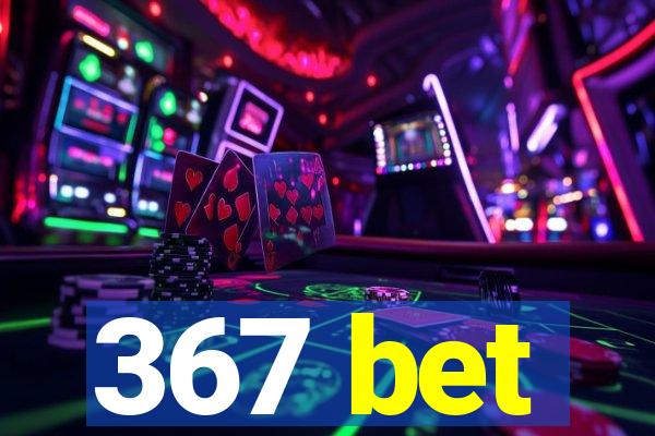 367 bet